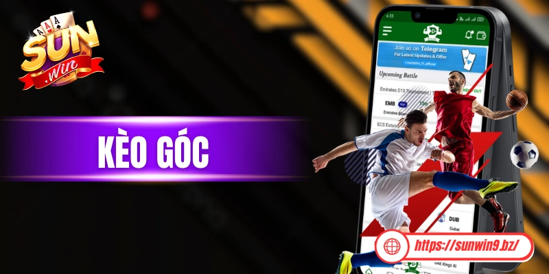 Kèo góc - Hướng dẫn đọc kèo và kinh nghiệm xuống tiền chuẩn