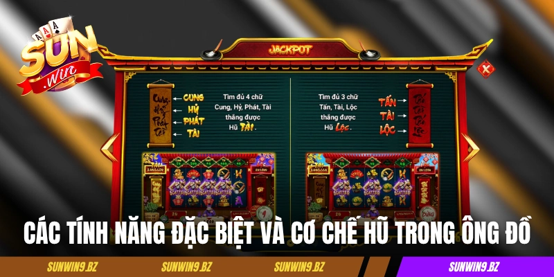 Các tính năng đặc biệt và cơ chế hũ trong game Slot Ông Đồ