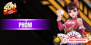 Phỏm Tá Lả Sunwin - Luật Chơi Chi Tiết Và Cách Tính Tiền