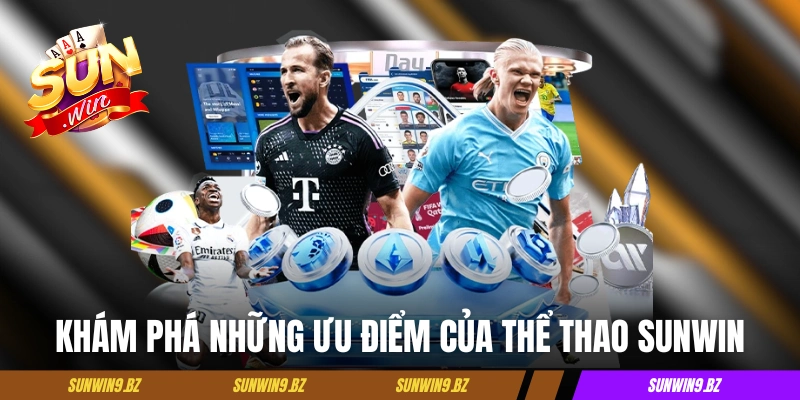 Khám phá những ưu điểm của sân chơi thể thao Sunwin