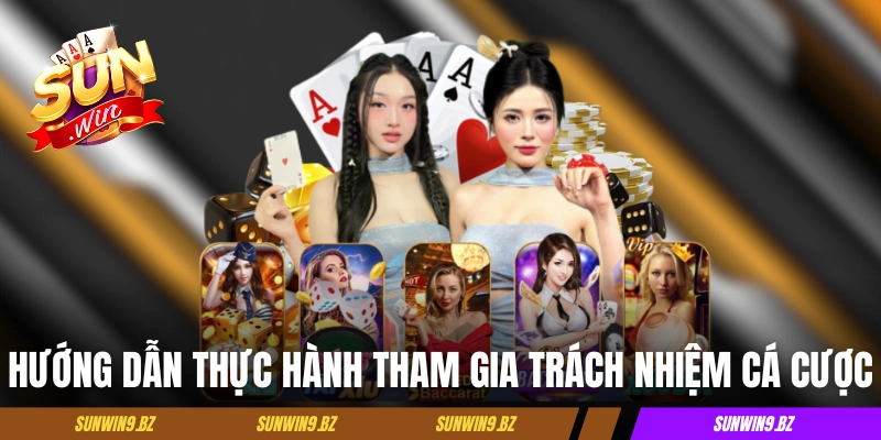 Hướng dẫn thực hành tham gia với trách nhiệm cá cược