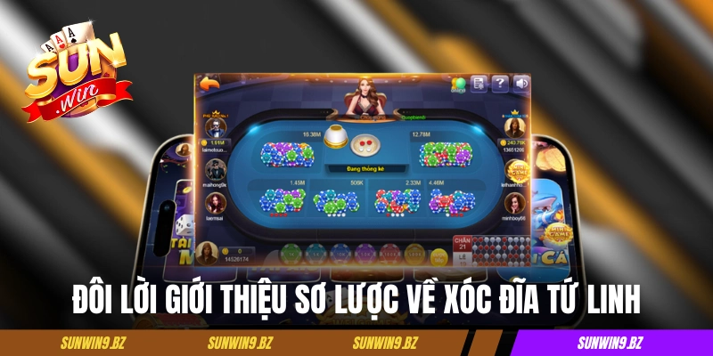 Đôi lời giới thiệu sơ lược về tựa game xóc đĩa Tứ Linh